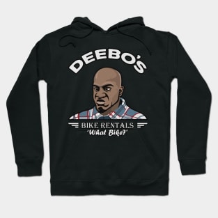 Deebo's Bike Rentals "What Bike?" Hoodie